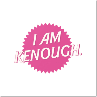 I am Kenough Posters and Art